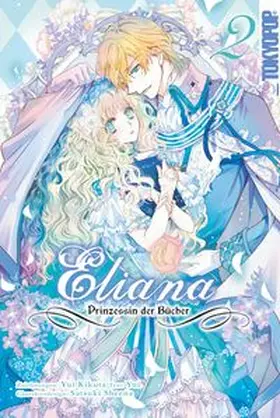 Kikuta / Yui / Sheena |  Eliana - Prinzessin der Bücher 02 | Buch |  Sack Fachmedien
