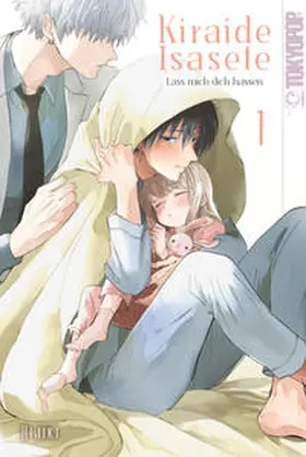 Hijiki |  Kiraide Isasete - Lass mich dich hassen 01 | Buch |  Sack Fachmedien