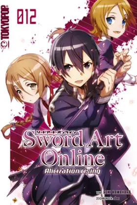 Kawahara |  Sword Art Online – Alicization – Light Novel 12 | eBook | Sack Fachmedien