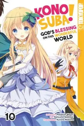 Akatsuki |  KONOSUBA! GOD'S BLESSING ON THIS WONDERFUL WORLD! 10 | eBook | Sack Fachmedien