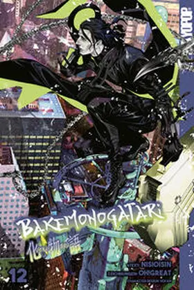 Nishio / Oh! Great | Bakemonogatari 12 | Buch | 978-3-8420-7769-0 | sack.de