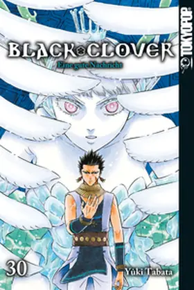 Tabata |  Black Clover 30: Eine gute Nachricht | eBook | Sack Fachmedien