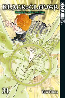 Tabata |  Black Clover 31: Kreislauf von Gut und Böse | eBook | Sack Fachmedien