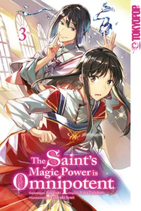 Tachibana |  The Saint's Magic Power is Omnipotent 03 | eBook | Sack Fachmedien