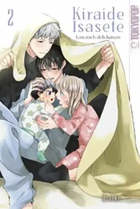 Hijiki |  Kiraide Isasete - Lass mich dich hassen, Band 02 | eBook | Sack Fachmedien