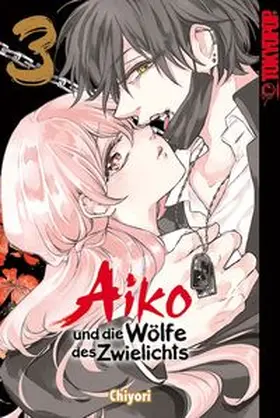 Chiyori |  Aiko und die Wölfe des Zwielichts 03 | Buch |  Sack Fachmedien