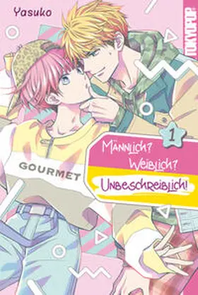Yasuko |  Männlich? Weiblich? Unbeschreiblich! 01 | Buch |  Sack Fachmedien