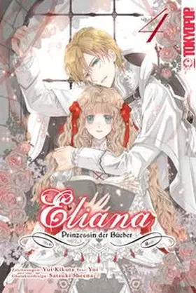 Kikuta / Yui / Sheena |  Eliana - Prinzessin der Bücher 04 | Buch |  Sack Fachmedien