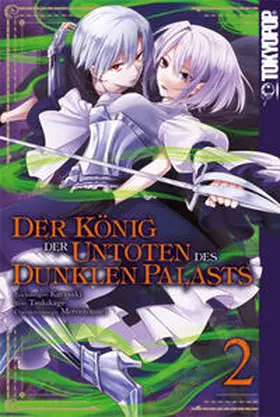Tsukikage |  Der König der Untoten des Dunklen Palasts 02 | Buch |  Sack Fachmedien