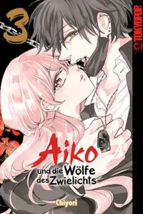 Chiyori |  Aiko und die Wölfe des Zwielichts, Band 03 | eBook | Sack Fachmedien