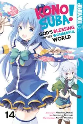 Akatsuki |  KONOSUBA! GOD'S BLESSING ON THIS WONDERFUL WORLD! 14 | eBook | Sack Fachmedien