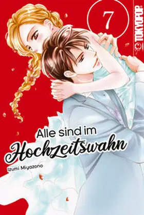 Miyazono |  Alle sind im Hochzeitswahn, Band 07 | eBook | Sack Fachmedien