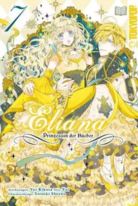 Kikuta / Yui / Sheena |  Eliana - Prinzessin der Bücher 07 | Buch |  Sack Fachmedien