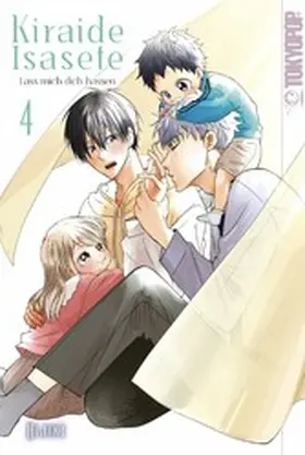 Hijiki |  Kiraide Isasete - Lass mich dich hassen, Band 04 | eBook | Sack Fachmedien
