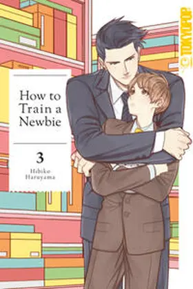 Haruyama |  How to Train a Newbie 03 | Buch |  Sack Fachmedien