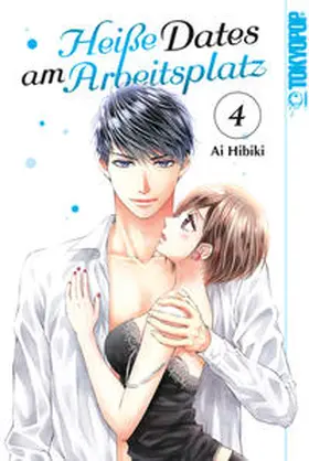 Hibiki |  Heiße Dates am Arbeitsplatz 04 | Buch |  Sack Fachmedien