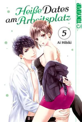 Hibiki |  Heiße Dates am Arbeitsplatz 05 | Buch |  Sack Fachmedien
