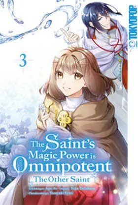Aoagu / Tachibana / Syuri | The Saint's Magic Power is Omnipotent: The Other Saint 03 | Buch | 978-3-8420-9149-8 | sack.de