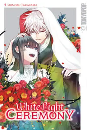Takayama |  White Light Ceremony 04 - Limited Edition | Buch |  Sack Fachmedien