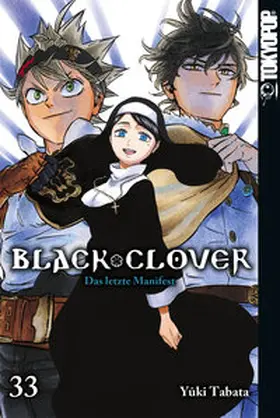 Tabata |  Black Clover 33: Das letzte Manifest | eBook | Sack Fachmedien