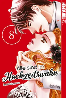 Miyazono |  Alle sind im Hochzeitswahn, Band 08 | eBook | Sack Fachmedien