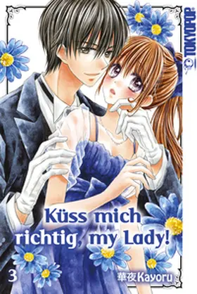 Kayoru |  Küss mich richtig, my Lady!, Band 03 | eBook | Sack Fachmedien
