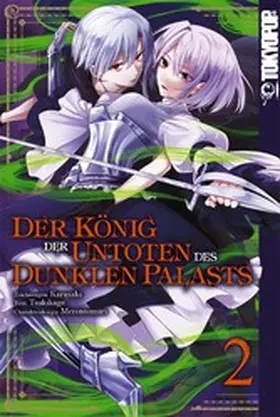 Tsukikage |  Der König der Untoten des Dunklen Palasts, Band 02 | eBook | Sack Fachmedien