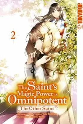 Tachibana |  The Saint's Magic Power is Omnipotent: The Other Saint, Band 02 | eBook | Sack Fachmedien