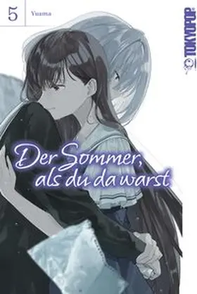 Yuama |  Der Sommer, als du da warst 05 | Buch |  Sack Fachmedien