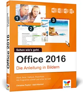 Peyton / Altenhof |  Office 2016 - Die Anleitung in Bildern | Buch |  Sack Fachmedien