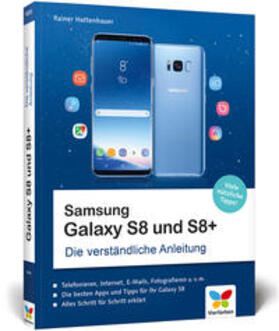 Hattenhauer |  Hattenhauer, R: Samsung Galaxy S8 und S8+ | Buch |  Sack Fachmedien