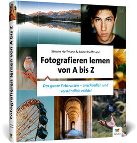 Hoffmann | Fotografieren lernen von A bis Z | Buch | 978-3-8421-0745-8 | sack.de