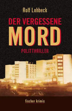 Lohbeck |  Der vergessene Mord | Buch |  Sack Fachmedien