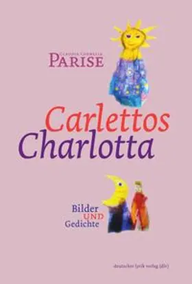 Parise |  Carlettos Charlotta | Buch |  Sack Fachmedien