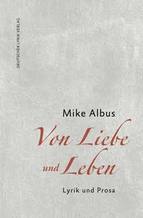 Albus |  Von Liebe und Leben | Buch |  Sack Fachmedien
