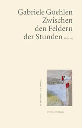 Goehlen |  Zwischen den Feldern der Stunden | Buch |  Sack Fachmedien