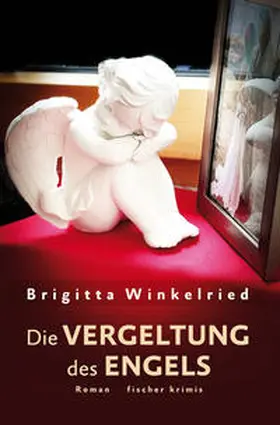 Winkelried |  Die Vergeltung des Engels | Buch |  Sack Fachmedien
