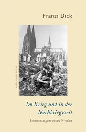 Dick |  Im Krieg und in der Nachkriegszeit | Buch |  Sack Fachmedien