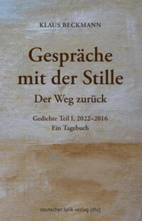 Beckmann | Gespräche mit der Stille · Der Weg zurück | Buch | 978-3-8422-4934-9 | sack.de
