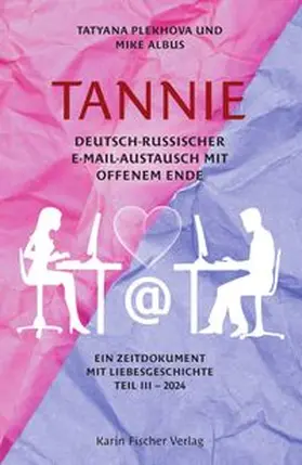 Albus / Plekhova |  TANNIE - Deutsch-russischer E-Mail-Austausch mit offenem Ende | Buch |  Sack Fachmedien