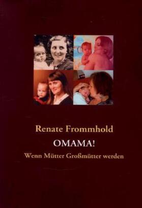 Frommhold |  Omama! | Buch |  Sack Fachmedien