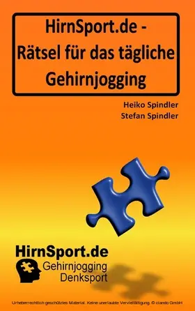 Spindler |  HirnSport.de - Rätsel für das tägliche Gehirnjogging | eBook | Sack Fachmedien