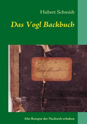 Schmidt | Das Vogl Backbuch | E-Book | sack.de