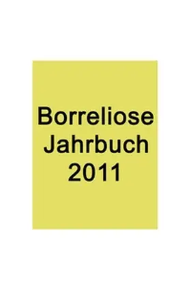 Fischer / Siegmund | Borreliose Jahrbuch 2011 | Buch | 978-3-8423-1908-0 | www.sack.de
