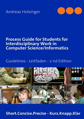 Holzinger |  Process Guide for Students for Interdisciplinary Work in Computer Science/Informatics | eBook | Sack Fachmedien