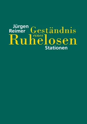 Reimer |  Geständnis eines Ruhelosen | eBook | Sack Fachmedien