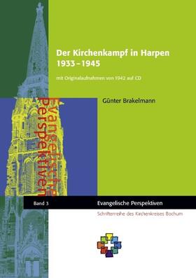 Brakelmann |  Der Kirchenkampf in Harpen 1933­ - 1945 | Buch |  Sack Fachmedien