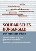 Werner / Althaus / Schramm |  Solidarisches Bürgergeld - den Menschen trauen | Buch |  Sack Fachmedien