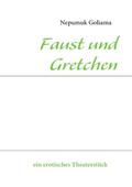 Goliama / Behrend |  Faust und Gretchen | Buch |  Sack Fachmedien