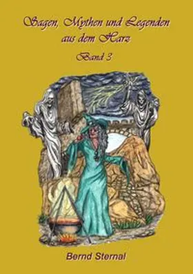 Sternal | Sagen, Mythen und Legenden aus dem Harz | Buch | 978-3-8423-3958-3 | www.sack.de